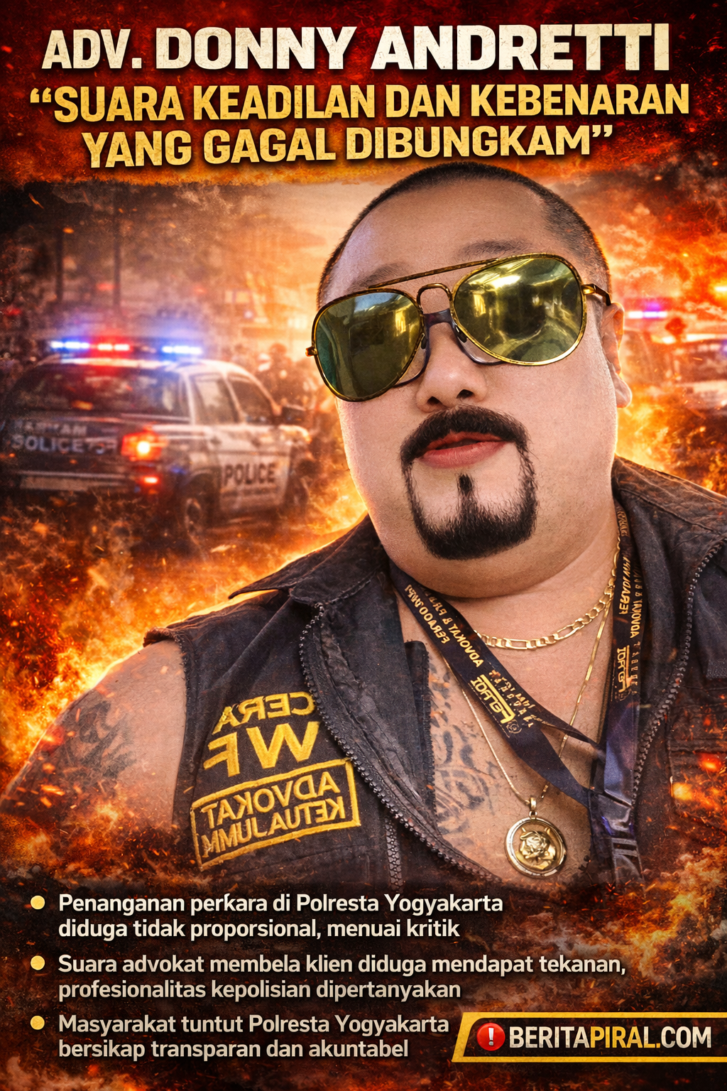 ADV. DONNY ANDRETTI “SUARA KEADILAN DAN KEBENARAN YANG GAGAL DIBUNGKAM”, POLRESTA YOGYAKARTA MENUAI SOROTAN MASYARAKAT