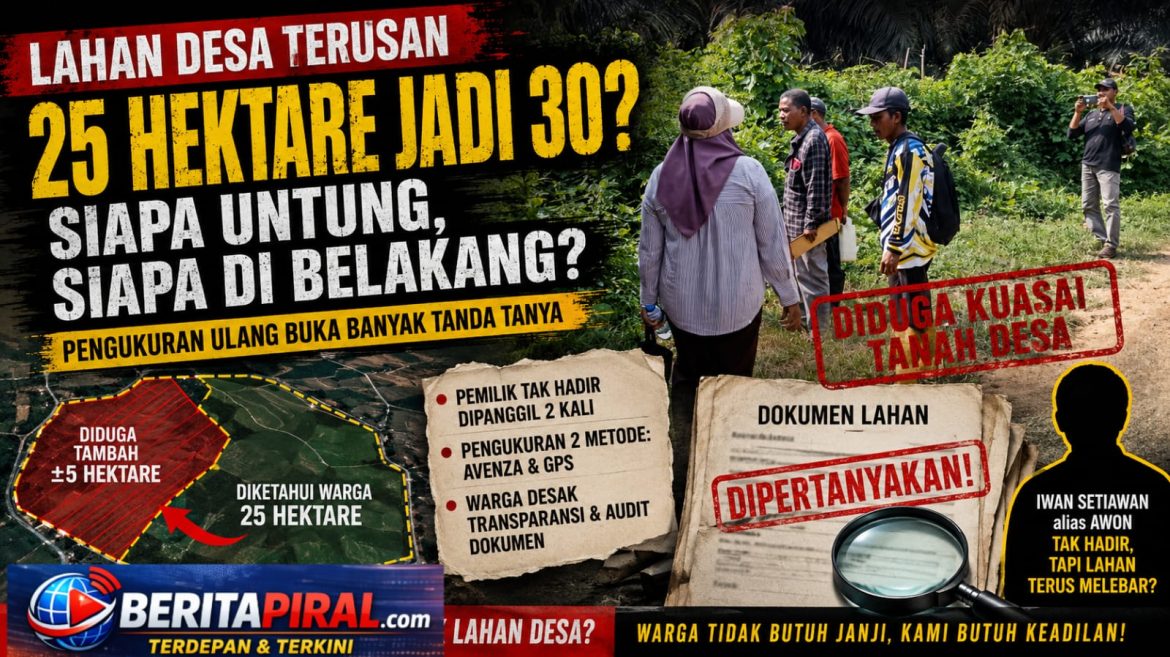 Warga Pertanyakan Dugaan Perubahan Luas Lahan Desa Terusan, Pengukuran Ulang Dilakukan