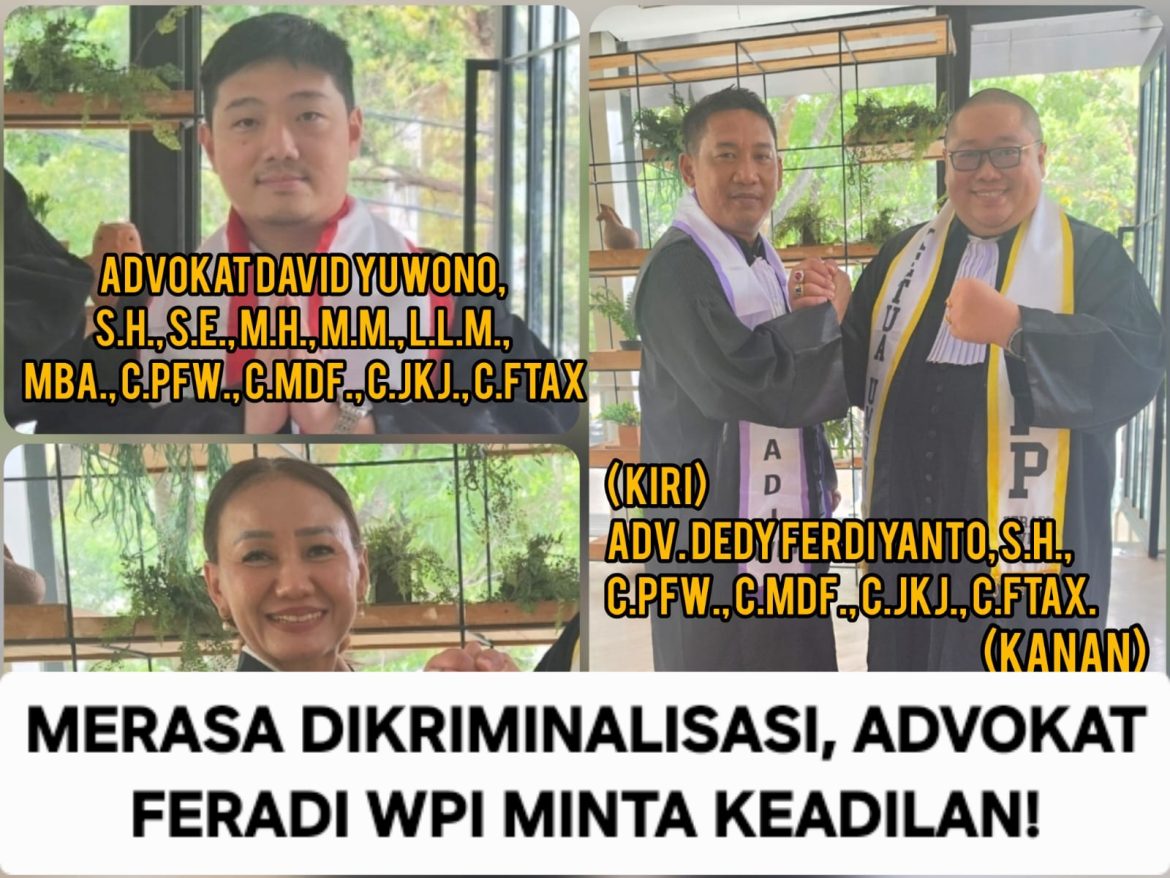 Dedy Ferdiyanto, S.H. Advokat FERADI WPI merasa dikriminalisasi diduga oleh DitReskrimum Polda Metro Jaya, Mengadu Ke Ketum FERADI WPI Meminta Keadilan